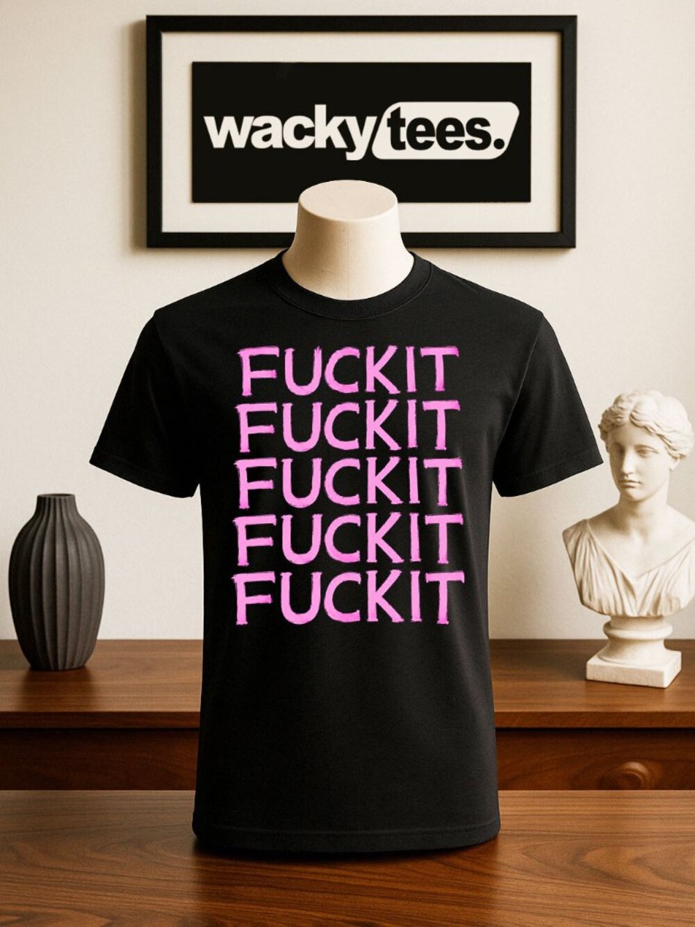 F UCK It Phuck It F UC K It Funny Adult Humor Graphic Tee Shirt